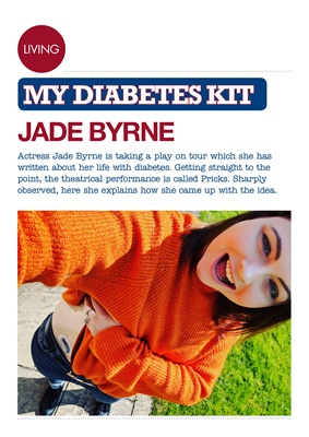 Actress Jade Byrne, Pricks the play, Type 1 diabetes