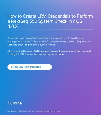 How to Create LRM Credentials to Perform a NextSeq 550 System Check in NCS 4.0.X